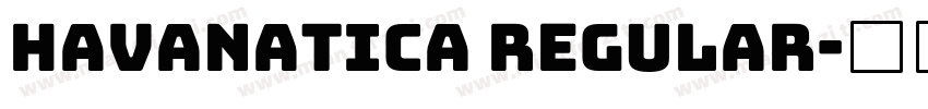 Havanatica Regular字体转换